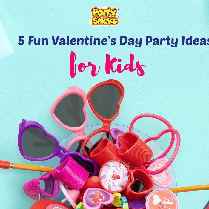 5 Fun Valentine Day Party Ideas for Kids - USA Toyz