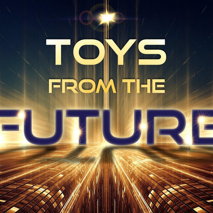 Toys From the Future! - USA Toyz